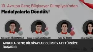 Avrupa Genç Bilgisayar Olimpiyatı Türkiye Başarısı