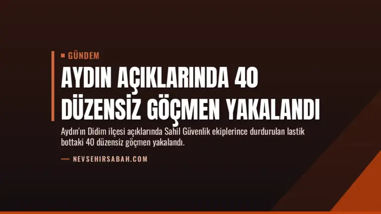 Aydın Açıklarında 40 Düzensiz Göçmen Yakalandı