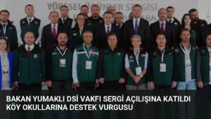 Bakan Yumaklı DSİ Vakfı Sergi Açılışına Katıldı Köy Okullarına Destek Vurgusu