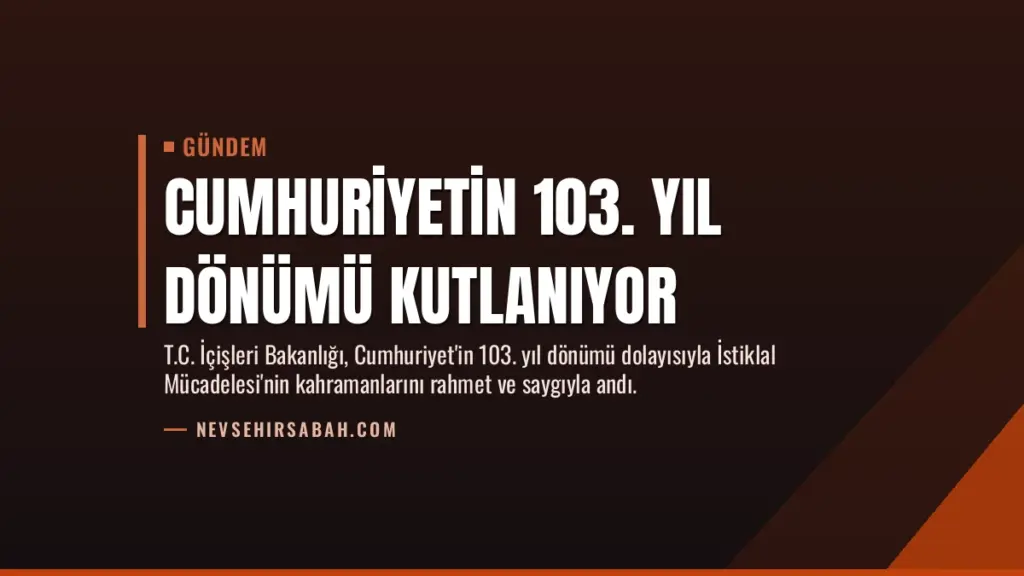 Cumhuriyetin 103. Yıl Dönümü Kutlanıyor