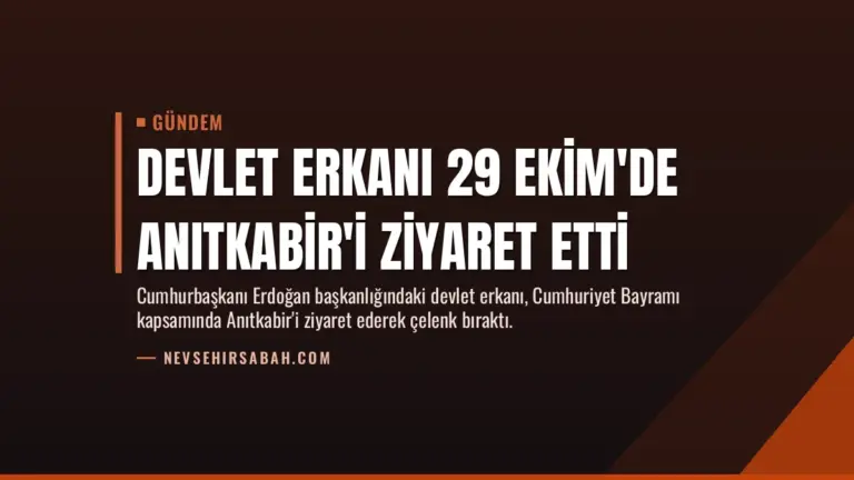 Devlet erkanı 29 Ekim'de Anıtkabir'i ziyaret etti