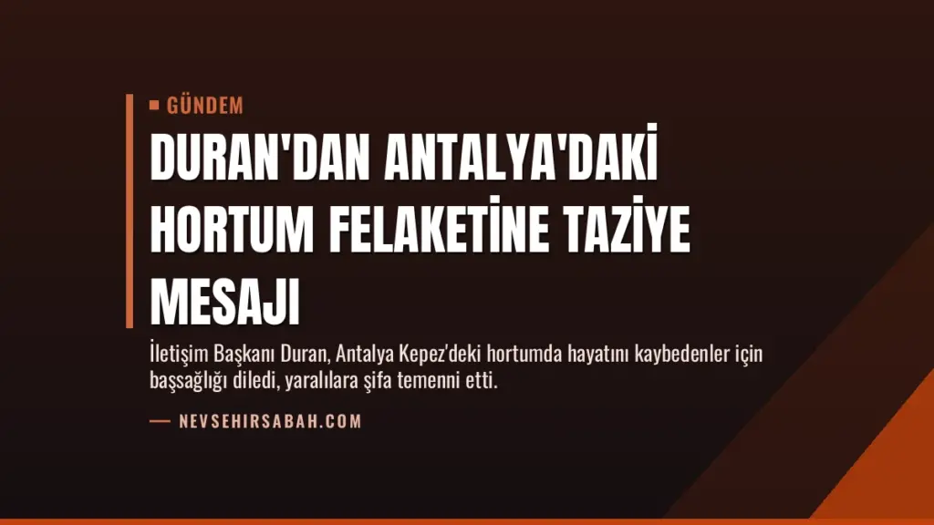 Duran'dan Antalya'daki hortum felaketine taziye mesajı