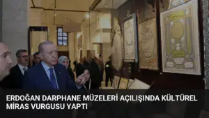 Erdoğan Darphane Müzeleri Açılışında Kültürel Miras Vurgusu Yaptı
