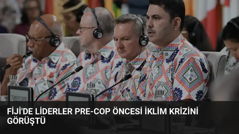 Fiji’de Liderler Pre-COP Öncesi İklim Krizini Görüştü