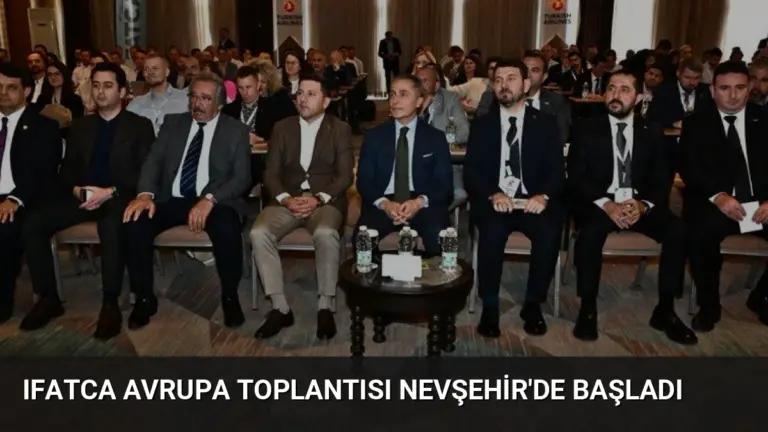 IFATCA Avrupa Toplantısı Nevşehir’de Başladı
