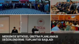 Mersin’de Bitkisel Üretim Planlaması Değerlendirme Toplantısı Başladı
