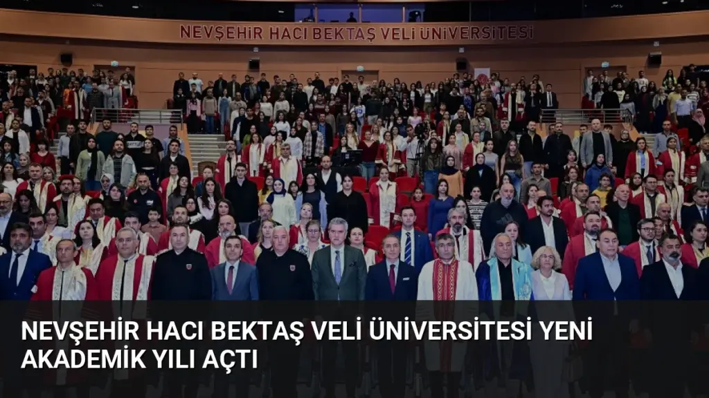 Nevşehir Hacı Bektaş Veli Üniversitesi Yeni Akademik Yılı Açtı