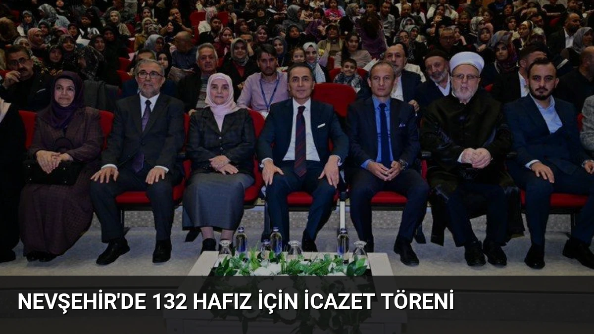 Nevşehir’de 132 Hafız İçin İcazet Töreni