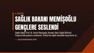 Sağlık Bakanı Memişoğlu Gençlere Seslendi
