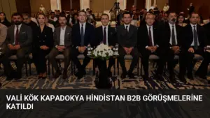 Vali Kök Kapadokya Hindistan B2B Görüşmelerine Katıldı