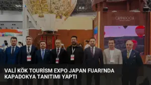 Vali Kök Tourism Expo Japan Fuarı’nda Kapadokya Tanıtımı Yaptı